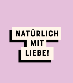 Von twotype entworfene Illustration mit "Natürlich mit Liebe"-Schriftzug